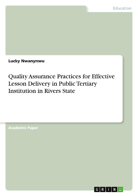 Quality Assurance Practices for Effective Lesson Delivery in Public Tertiary Institution in Rivers State