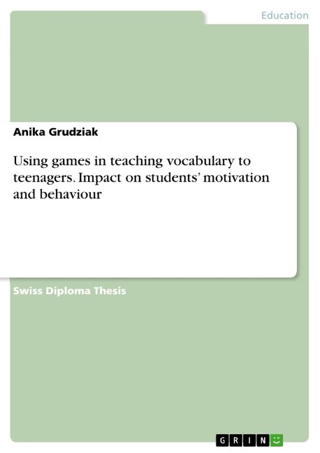 Using games in teaching vocabulary to teenagers. Impact on students motivation and behaviour