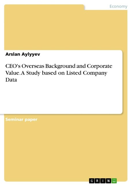 CEOs Overseas Background and Corporate Value. A Study based on Listed Company Data