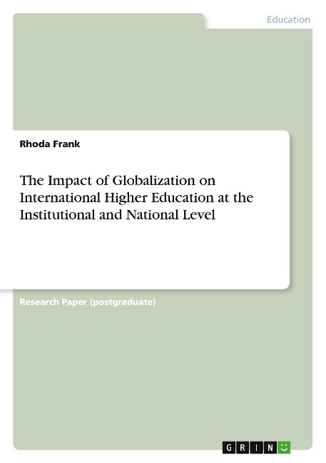 The Impact of Globalization on International Higher Education at the Institutional and National Level