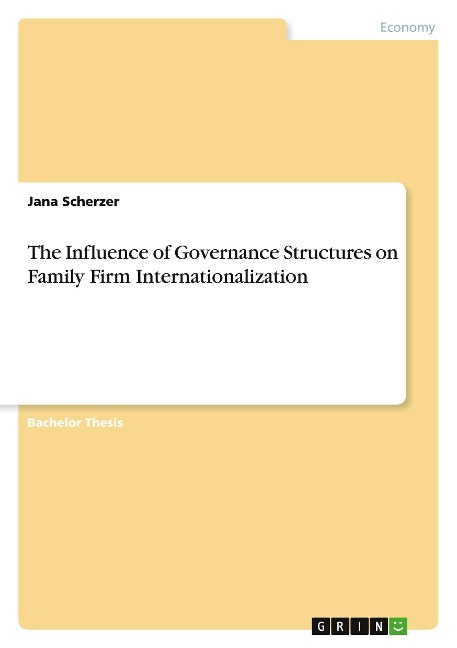 The Influence of Governance Structures on Family Firm Internationalization