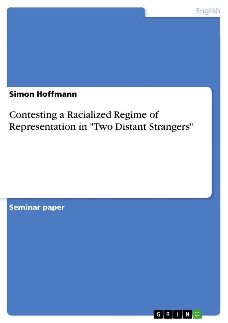 Contesting a Racialized Regime of Representation in Two Distant Strangers