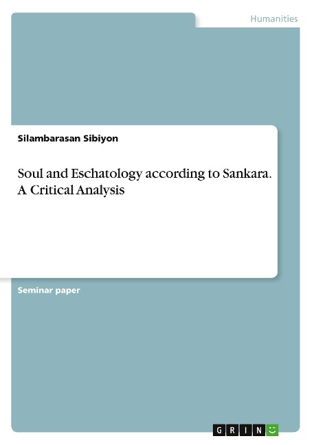 Soul and Eschatology according to Sankara. A Critical Analysis