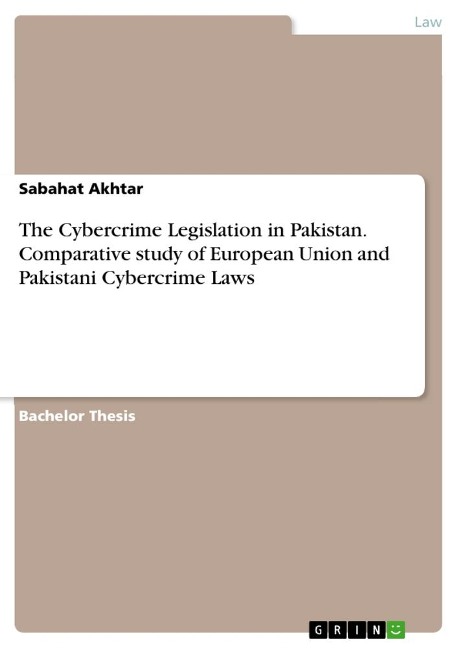 The Cybercrime Legislation in Pakistan. Comparative study of European Union and Pakistani Cybercrime Laws