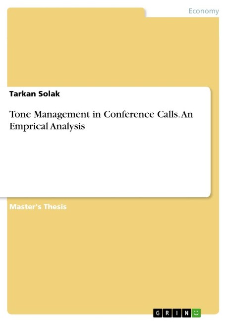 Tone Management in Conference Calls. An Emprical Analysis