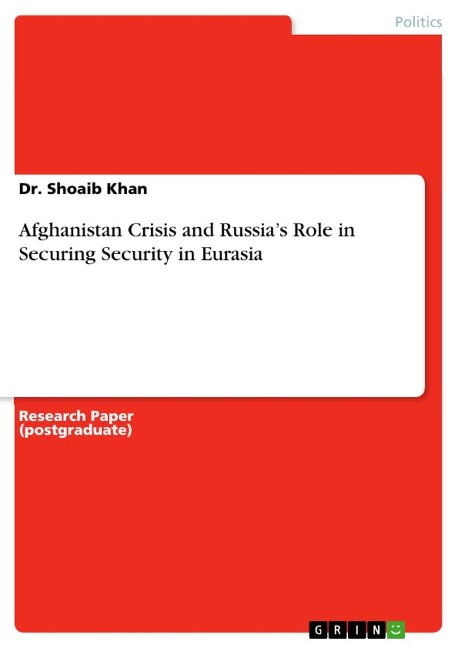 Afghanistan Crisis and Russias Role in Securing Security in Eurasia