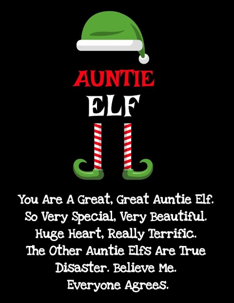Auntie Elf: Funny Sayings Auntie Elf Gifts from Niece Nephew for Worlds Best and Awesome Aunt Ever- Donald Trump Terrific Fun Gag Gift Idea For Siblings - Composition Notebook For Aunts Day, Christmas, Anniversary, Birthday & Stocking Stuffer