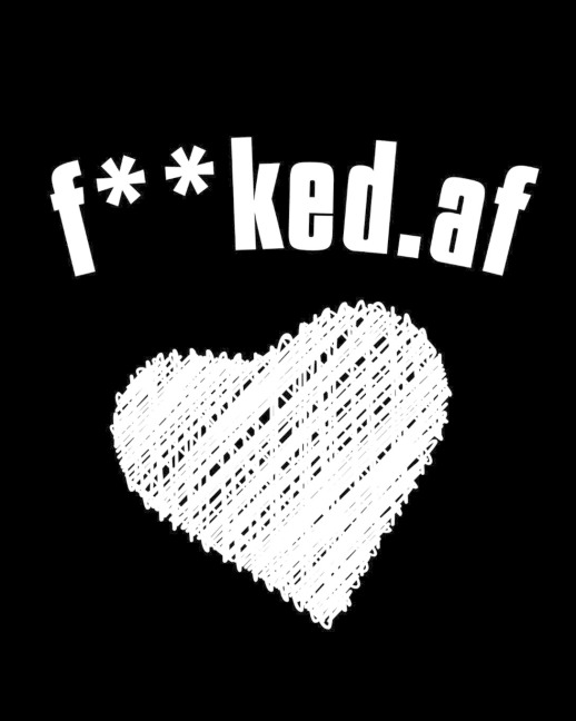 F**ked.af: Birthday Gift For Ex Boyfriend - Funny, Naughty, Dirty, Sexy, Rude Sayings Anniversary, Valentines Gift For Ex - Black Lined Composition Notebook Journal With Inappropriate Saying