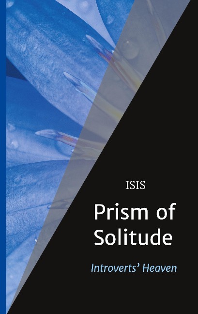 Prism of Solitude: Introverts Heaven
