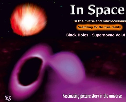 Black holes - Supernovae: Fascinating picture story in the universe