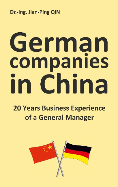 German Companies in China: 20 Years Business Experience of a General Manager