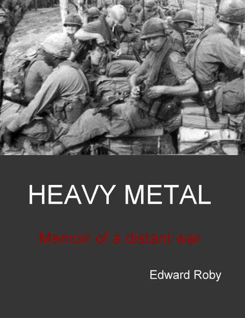 Heavy Metal: Memoir of a distant war