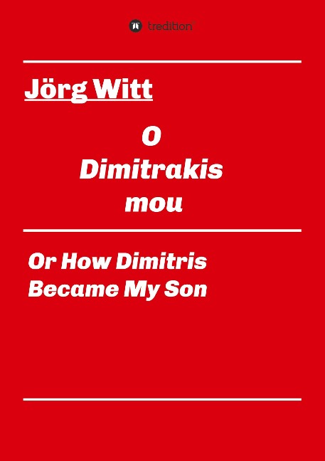 O Dimitrakis mou: or how Dimitris became my son