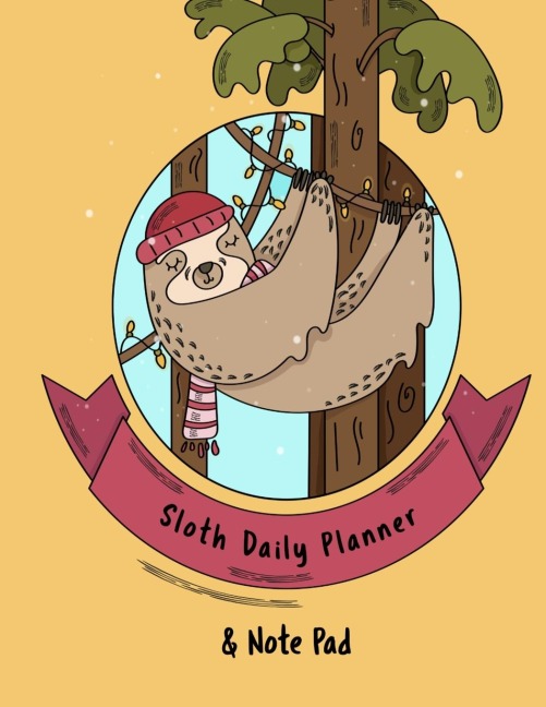 Sloth Daily Planner And Note Pad: Composition Notebook For Best Friend, BFF, Sister, Brother, Daughter, Son - Keepsake & Memory Journal To Write Letters To Santa Claus & Mrs. Clause - Personal Christmas Gift Wishlist 2019 2020 - 8.5x11, 120 Pages With Cut