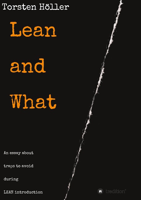 Lean and What: An essay about traps to avoid during LEAN introduction