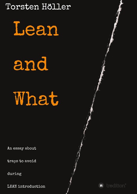 Lean and What: An essay about traps to avoid during LEAN introduction