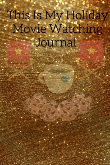 This Is My Holiday Movie Watching Journal: Thanksgiving Journal Gift For Best Friend, Sister, Daughter, Bestie - Cute Sparkly Spice Notebook For Her To Write In Films to Watch During Fall And Winter, To-Do List, Priorities, Quotes, Tasks, Notes - Sparkle