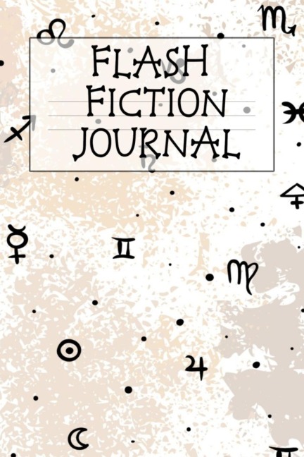Flash Fiction Journal: Holiday Witchery Fiction Writer Journal To Write In Winter Tropes, Story, Ideas, Quotes, Characters, Scenes For Wiccan Spell Stories, Epic Fantasy, Horror Thrillers, Memoires - Daily Writing Exercise Workbook For Inspirational, Crea