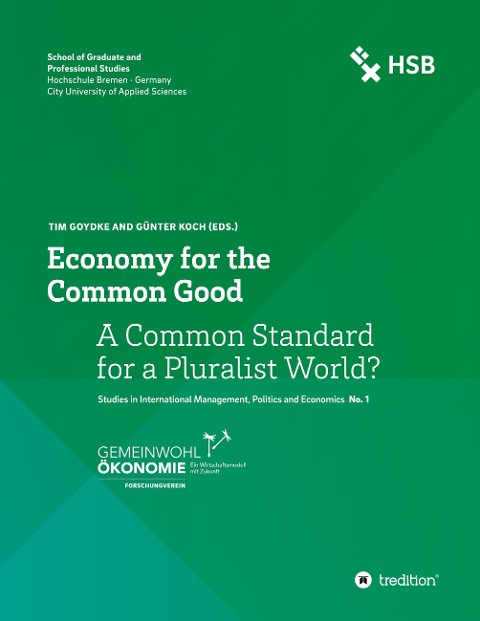Economy for the Common Good: A Common Standard for a Pluralist World?