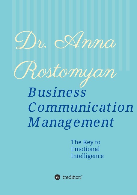 Business Communication Management: The Key to Emotional Intelligence