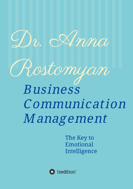 Business Communication Management: The Key to Emotional Intelligence