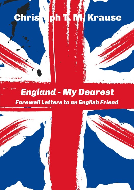 England - My Dearest: Farewell Letters to an English Friend