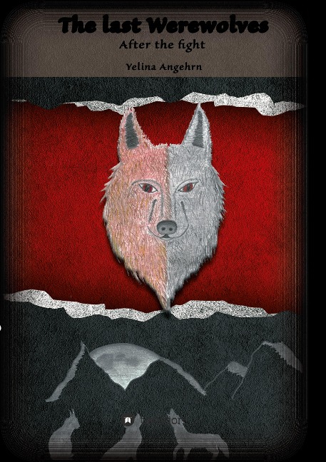 The Last Werewolves: After the fight (book I)