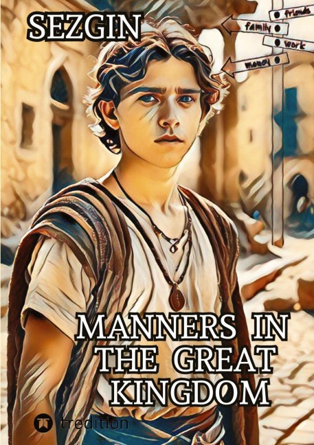 Manners  in  the  Great  Kingdom: Maxs stories with the wise people