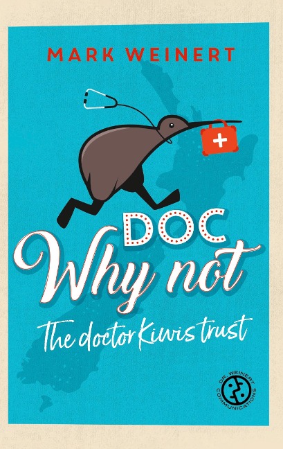 Doc Why Not: The doctor Kiwis trust