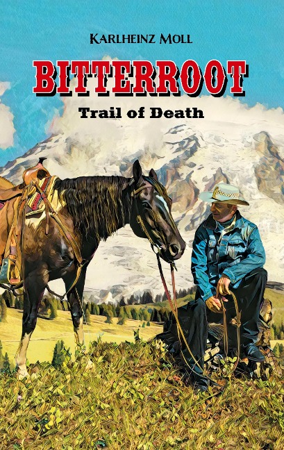 Bitterroot: The Trail of Death