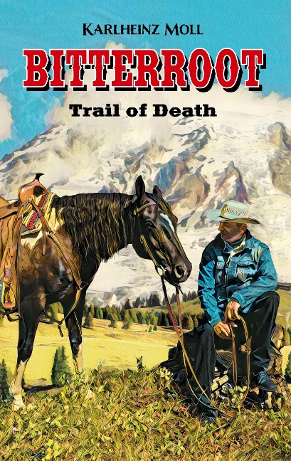 Bitterroot: The Trail of Death