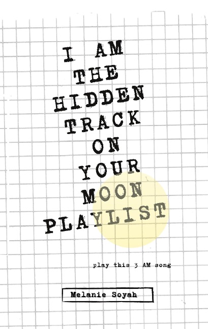 I AM THE HIDDEN TRACK ON YOUR MOON PLAYLIST: play this 3AM song