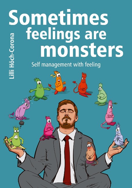 Sometimes feelings are monsters: Self management with feeling