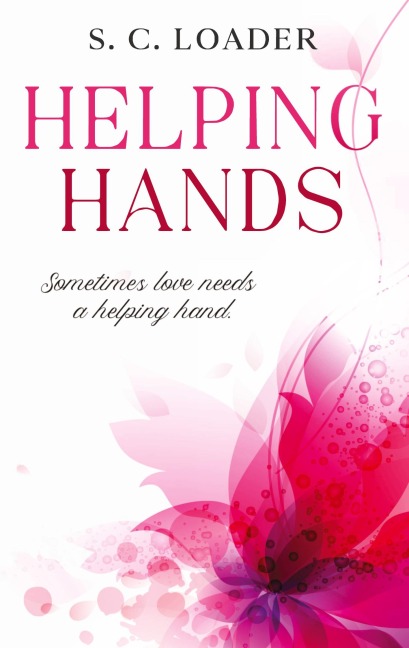 Helping Hands: Sometimes love needs a helping hand.
