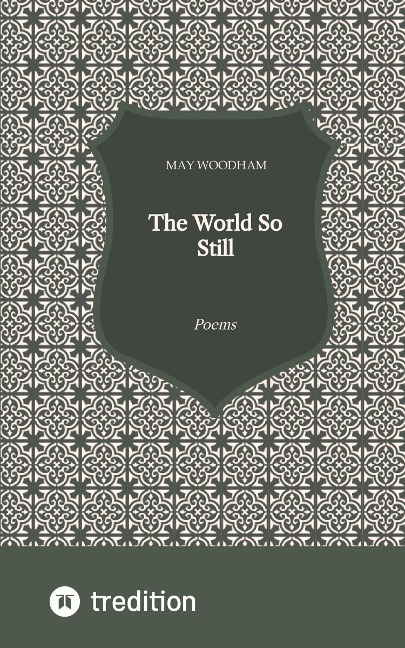 The World So Still: Poems For Christmas And The Winter Season