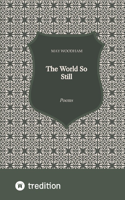 The World So Still: Poems For Christmas And The Winter Season