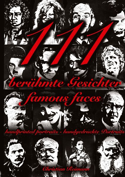 111 berühmte Gesichter: handgedruckte Portraits