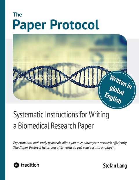 The Paper Protocol: Systematic Instructions for Writing a Biomedical Research Paper