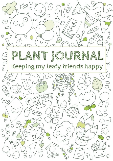 Plant Journal: Keeping my Leafy Friends Happy: Plant journal with fill-in templates to document water requirements, sunlight preferences, type of soil, ideal temperature and humidity, fertilizing info, cold weather care, taxonomy and much more.