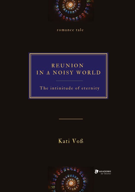 REUNION IN A NOISY WORLD: The finitude of eternity