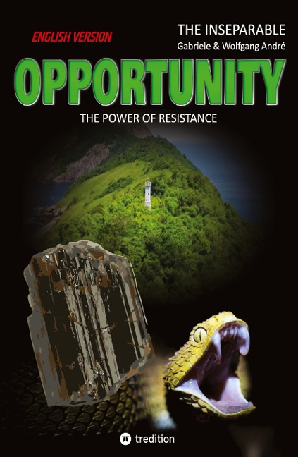 OPPORTUNITY - The power of resistance: English Version