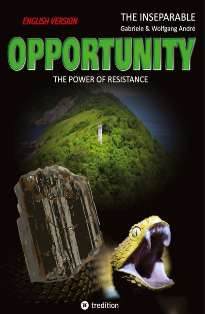 OPPORTUNITY - The power of resistance: English Version