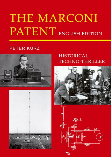 The Marconi Patent - English Edition: Historical Techno-Thriller