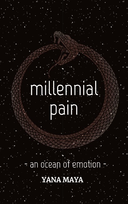 millennial pain - an ocean of emotion: 111 poems about thoughts, feelings, insights and truths of the millennial generation