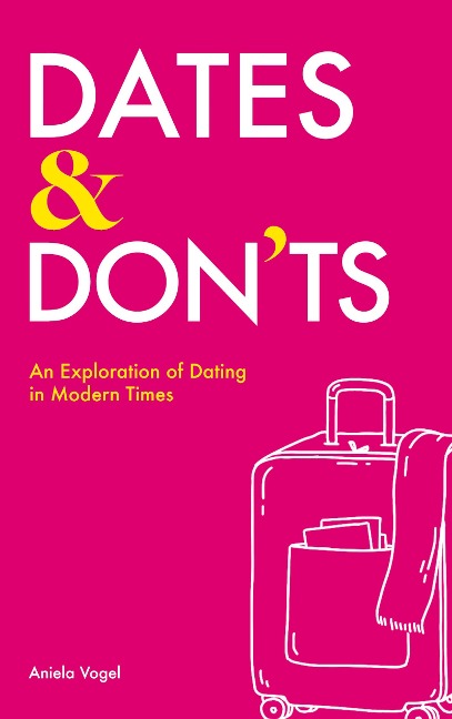 Dates & Donts: An exploration of dating in modern times