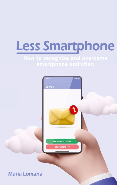 Less Smartphone: How to recognise and overcome smartphone addiction