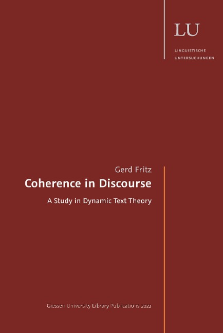 Coherence in Discourse: A Study in Dynamic Text Theory