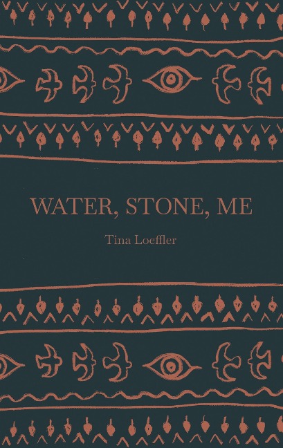 Water, Stone, Me