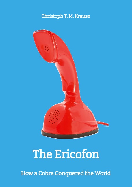 The Ericofon: How a Cobra Conquered the World