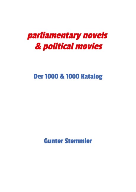 parliamentary novels & political movies: Der 1000 & 1000 Katalog